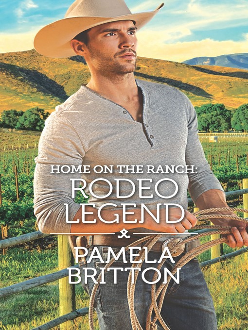 Title details for Home on the Ranch: Rodeo Legend by Pamela Britton - Available